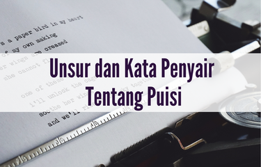 Ilustrasi unsur dan kata penyair tentang puisi 
