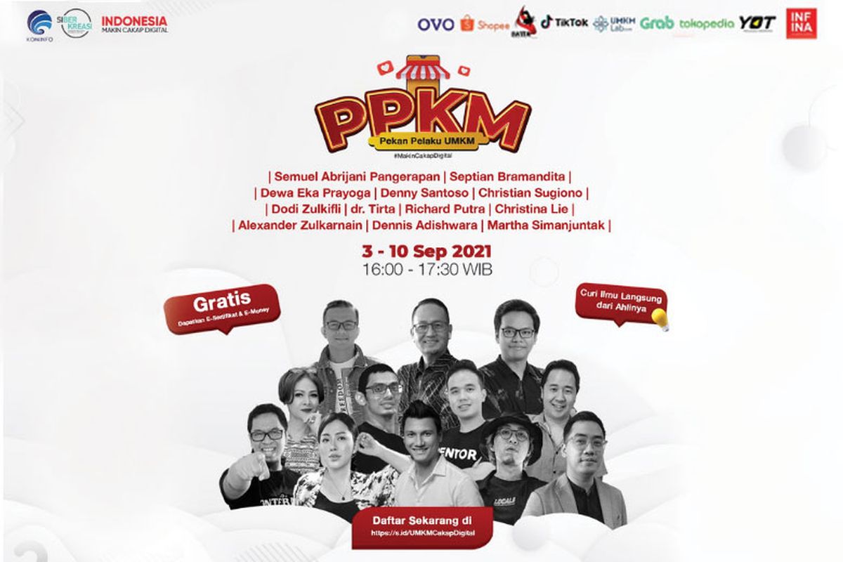 Kemenkominfo mengadakan acara Pekan Pelaku UMKM atau ?PPKM?. 