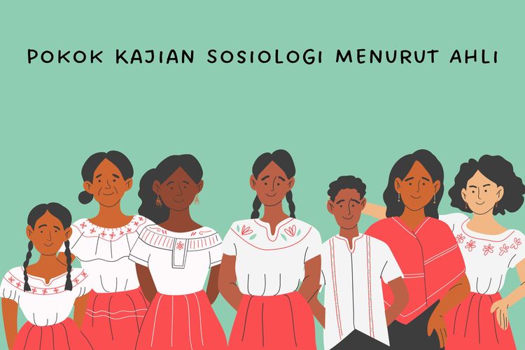 Pokok Kajian Sosiologi Menurut Ahli
