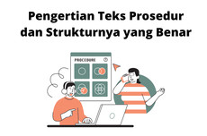 Pengertian Teks Prosedur dan Strukturnya yang Benar