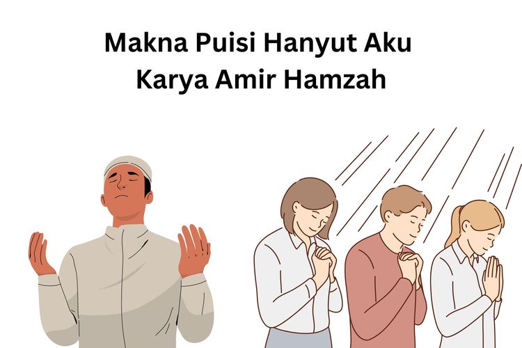 Makna puisi Hanyut Aku adalah tentang kerinduan seseorang terhadap kekasihnya, yakni Tuhan Yang Maha Esa.