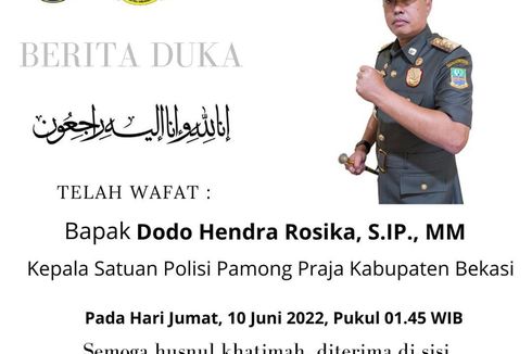 Kasatpol PP Kabupaten Bekasi Dodo Hendra Rosika Meninggal Dunia