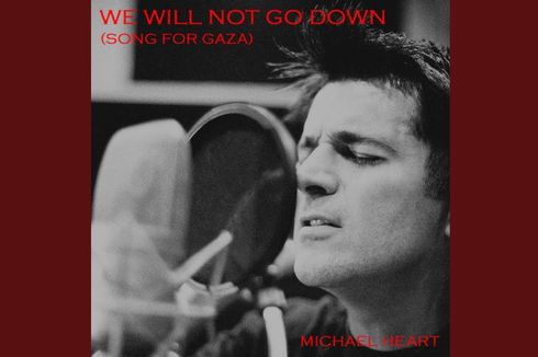 Lirik dan Chord Lagu We Will Not Go Down, Tribute Michael Heart untuk Gaza