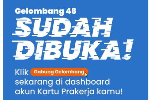 Kartu Prakerja Gelombang 48 Dibuka, Cek Syarat dan Daftar di www.prakerja.go.id