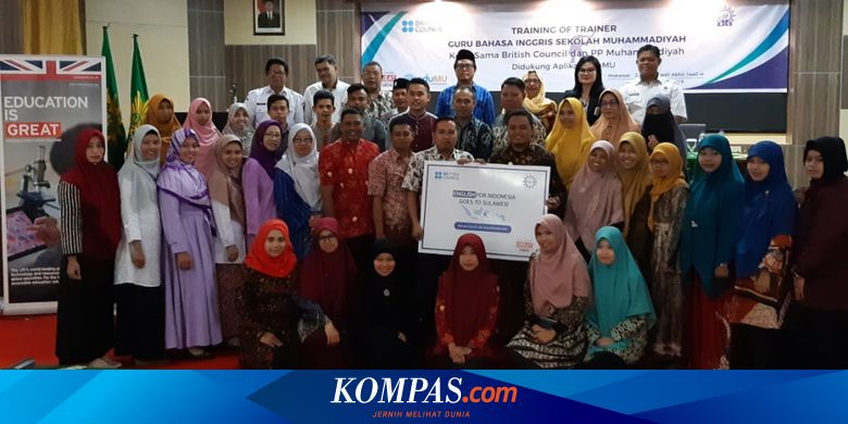 Kolaborasi British Council Dan Muhammadiyah Untuk Kompetensi Guru Halaman All Kompas Com