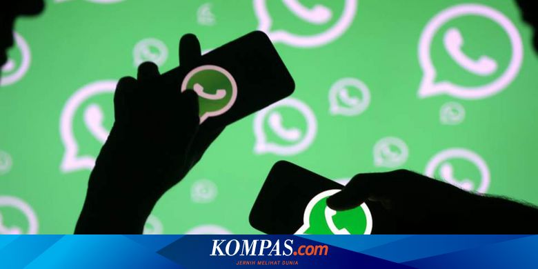 Bagaimana Whatsapp Bisa Kena Hack Halaman All Kompas Com
