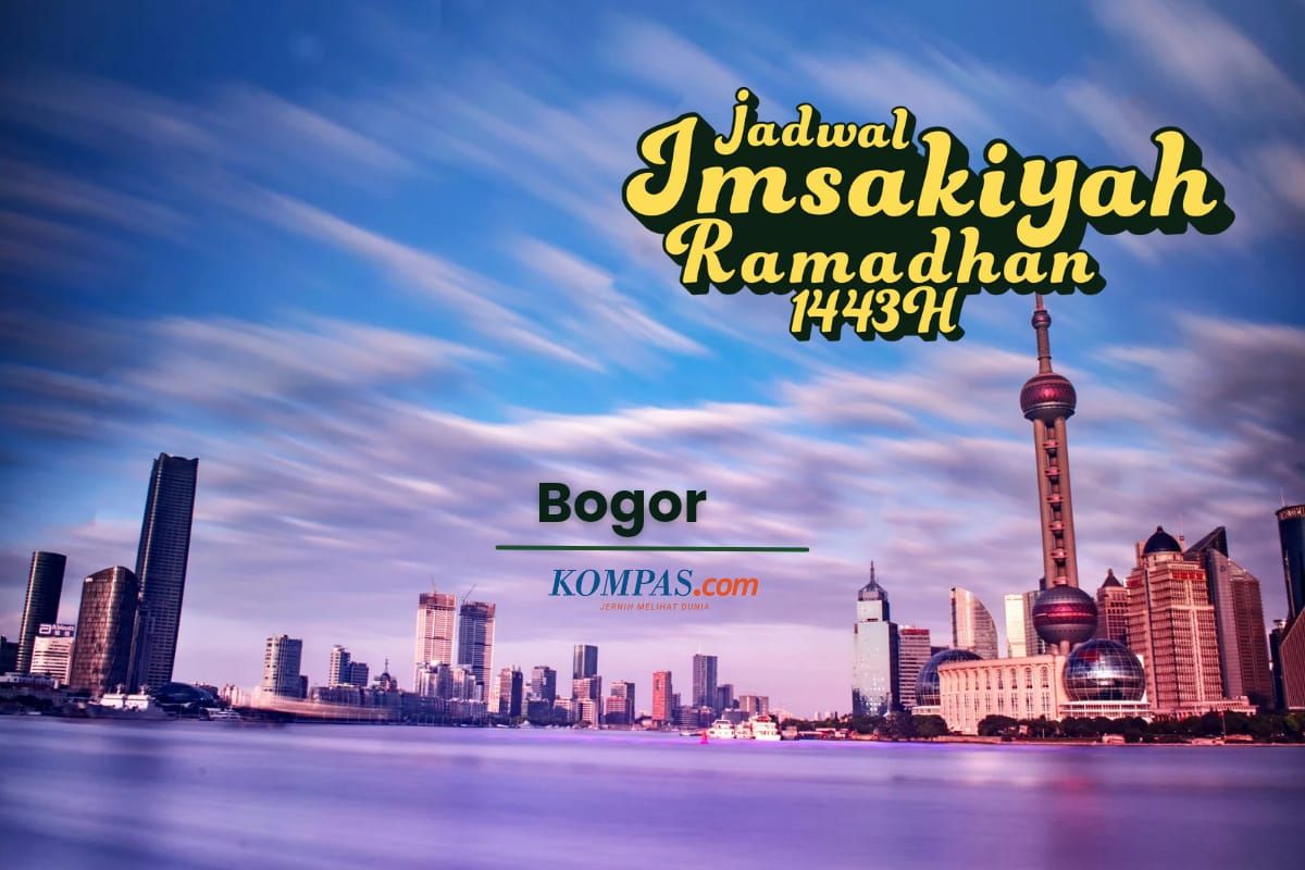 Jadwal imsak untuk wilayah Kota Bogor selama Ramadhan 2022.