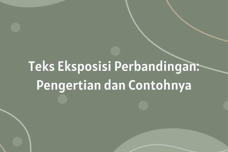 Teks eksposisi perbandingan adalah paragraf eksposisi yang memuat perbandingan beberapa hal.