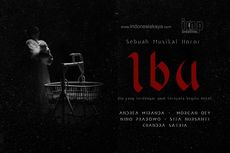 #NontonTeaterDiRumahAja Indonesia Kaya Hadirkan Teater Musikal Horor “Ibu”