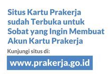 Ingin Daftar Kartu Prakerja? Ini Kriteria agar Diterima sebagai Peserta