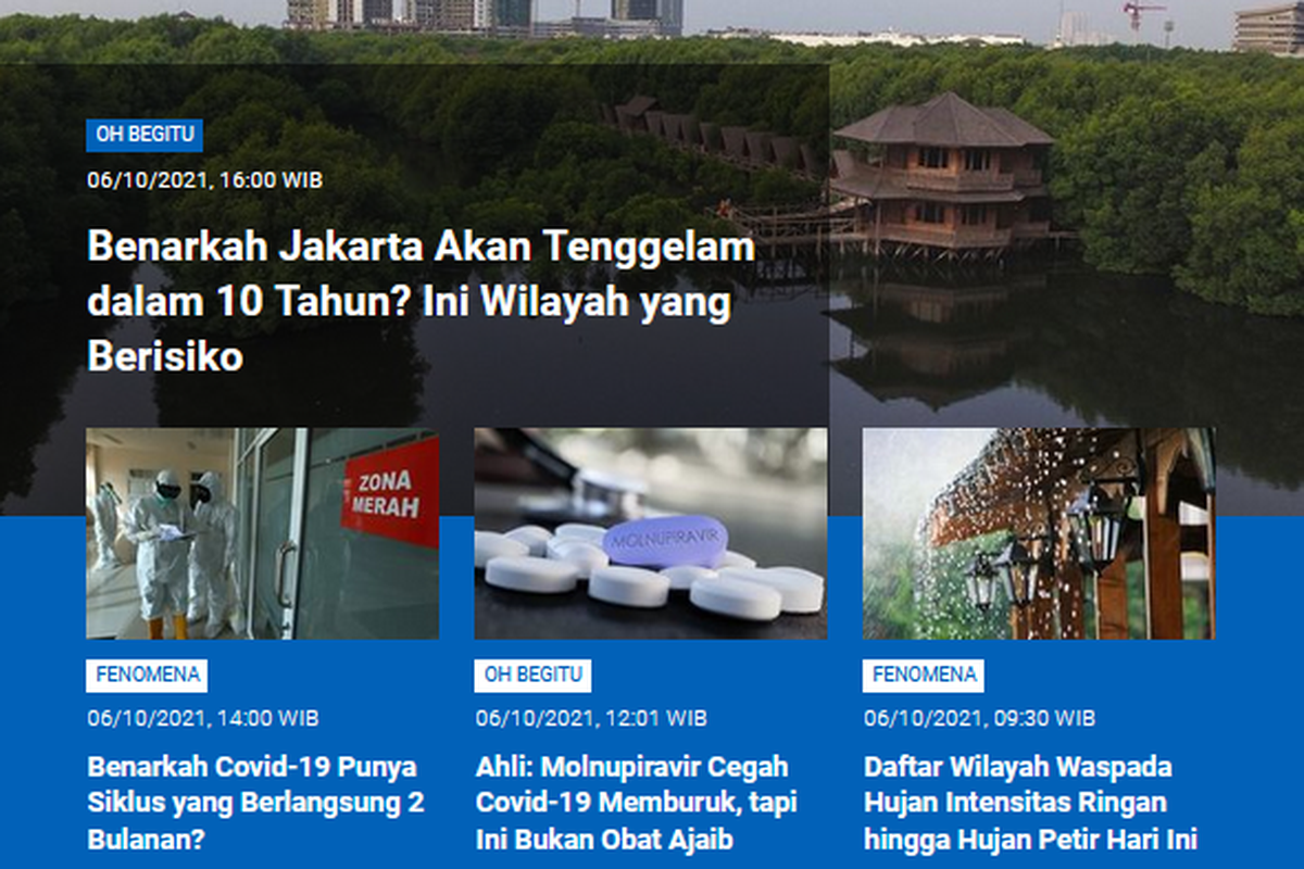 Tangkapan layar berita populer Sains sepanjang Rabu (6/10/2021) hingga Kamis (7/10/2021) pagi. Pertanyaan tentang benarkah Jakarta tenggelam 10 tahun lagi hingga siklus dua bulanan Covid-19 dan peringatan ahli soal obat molnupiravir.