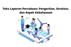 Teks Laporan Percobaan: Pengertian, Struktur, dan Aspek Kebahasaan