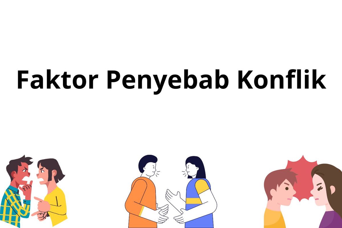 Faktor Faktor Penyebab Konflik