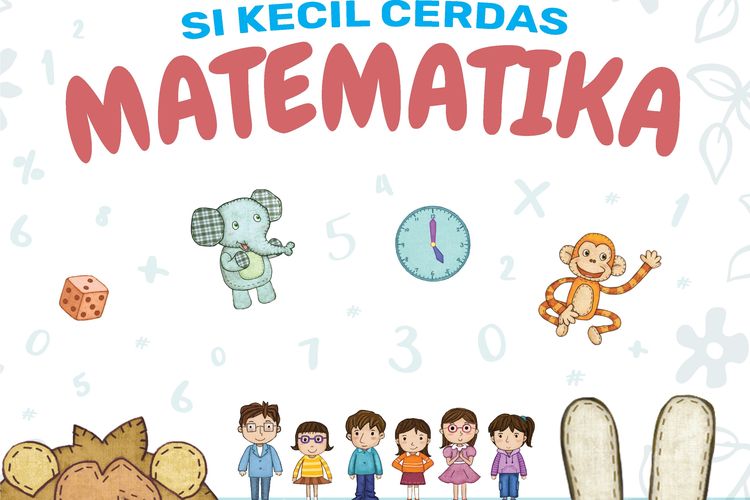 Ensiklopedia Si Kecil Cerdas Matematika