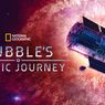 Sinopsis Hubble’s Cosmic Journey, Kisah Teleskop Luar Angkasa Hubble