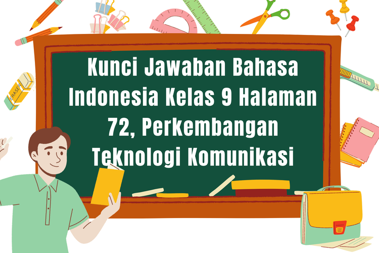 Kunci Jawaban Bahasa Indonesia Kelas 9 Halaman 72, Perkembangan Teknologi Komunikasi