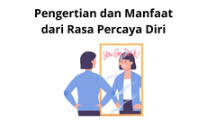 Pengertian dan Manfaat dari Rasa Percaya Diri