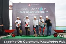 Masuk Tahap “Topping Off”, Knowledge Hub BSD City Beroperasi Awal 2024