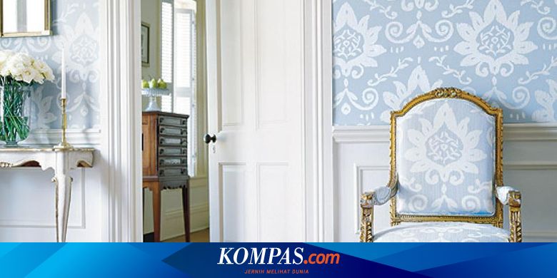 Sebelum Bersihkan Wallpaper Simak 4 Tips Ini Halaman All