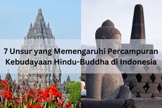7 Unsur yang Memengaruhi Percampuran Kebudayaan Hindu-Buddha di Indonesia