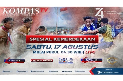 Saksikan, Program Spesial Hari Kemerdekaan RI di Kompas TV