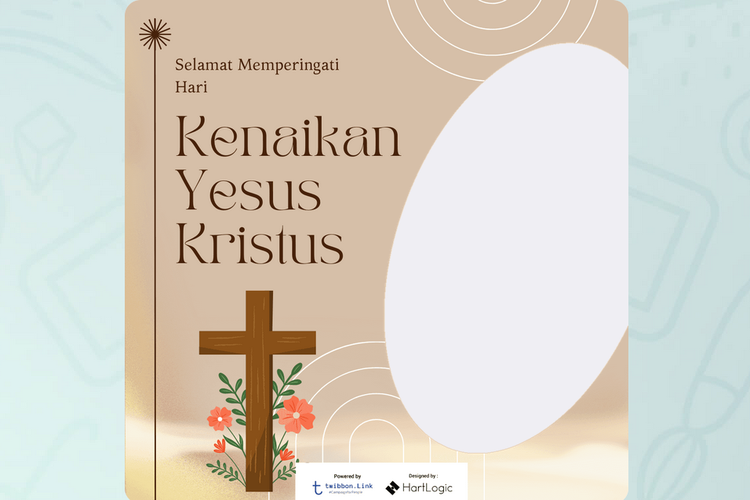 50 Link Download Twibbon Hari Kenaikan Yesus Kristus 2025 yang Menarik