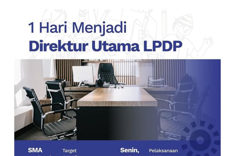 LPDP buka kesempatan siswa SMA sederajat jadi direktur satu hari. 