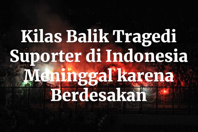Kilas Balik Tragedi Suporter di Indonesia