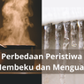 Perbedaan Peristiwa Membeku dan Menguap