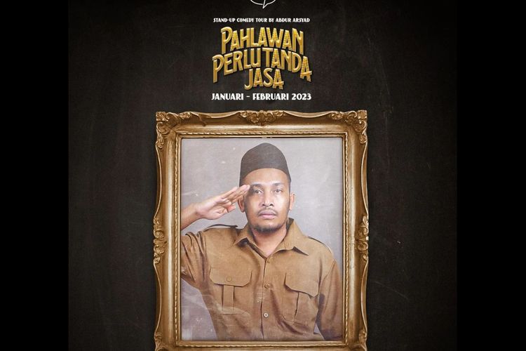 Komika Abdur Arsyad siap menggelar pertunjukan stand up komedi bertajuk Pahlawan Perlu Tanda Jasa (PPTJ) mulai 28 Januari 2023 hingga 25 Februari 2023.