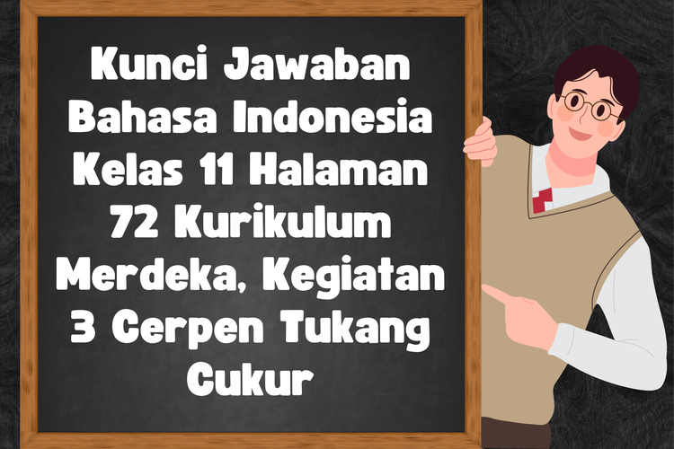 Kunci Jawaban Bahasa Indonesia Kelas 11 Halaman 72 Kurikulum Merdeka, Kegiatan 3 Cerpen Tukang Cukur
