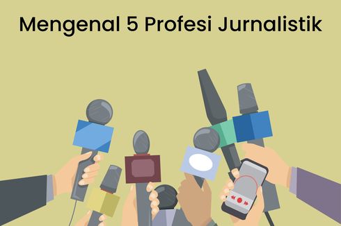 Mengenal 5 Profesi Jurnalistik