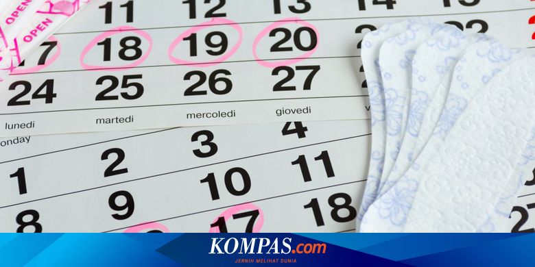 Telat Haid Tapi Tak Hamil Ada Apa Dengan Tubuh Halaman All Kompas Com