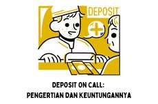 Deposit On Call: Pengertian dan Keuntungannya
