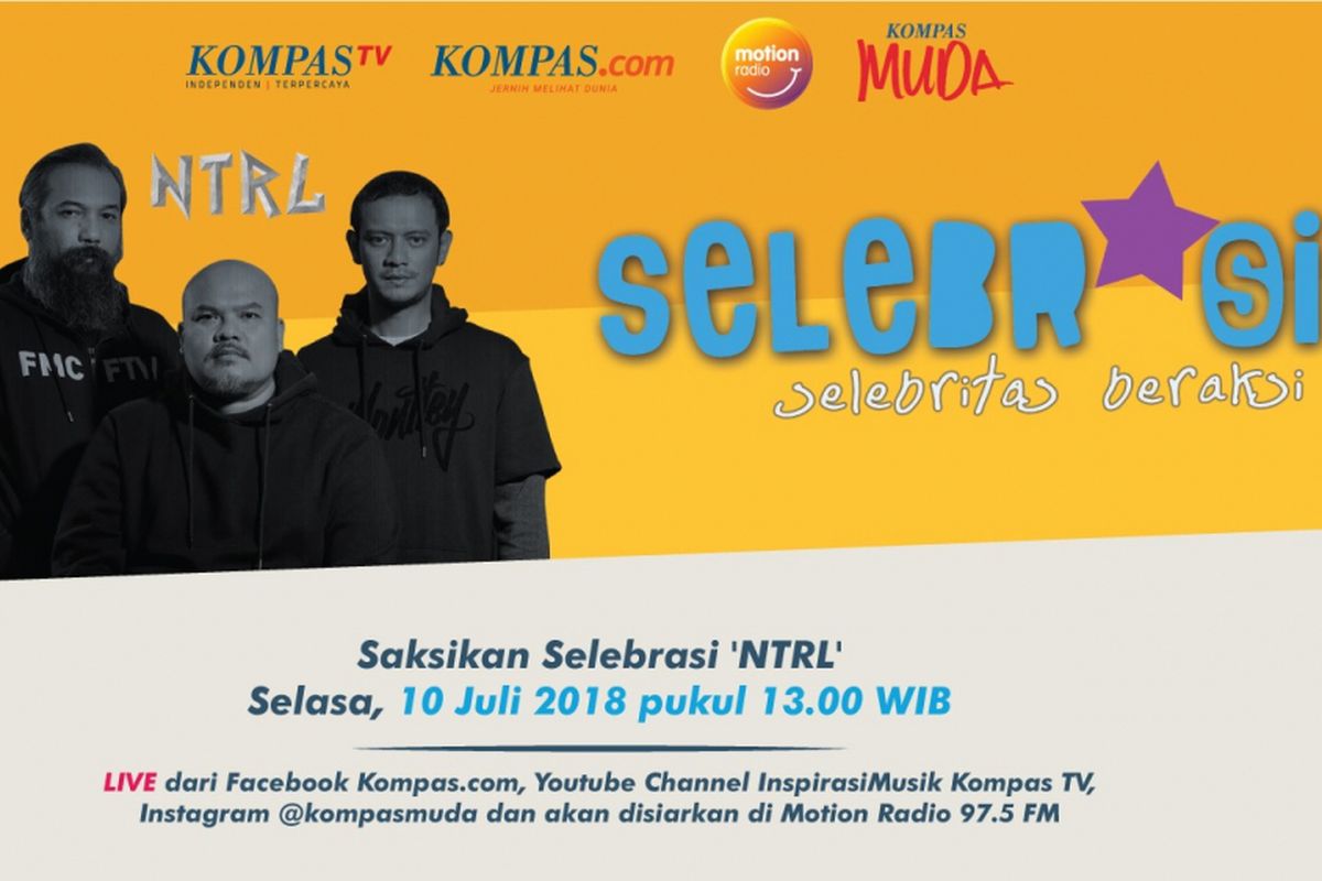 NTRL menjadi tamu live streaming Selebrasi pada Selasa (10/7/2018) siang.