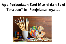 Apa Perbedaan Seni Murni dan Seni Terapan? Ini Penjelasannya ....