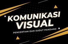 Komunikasi Visual: Pengertian dan Sudut Pandang