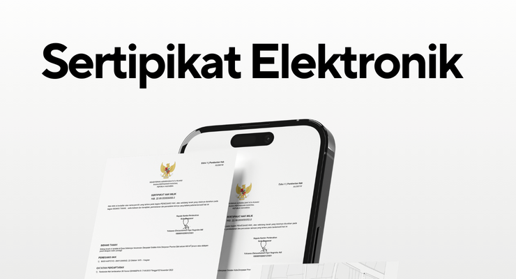 Cuma Selembar, Begini Isi dan Bentuk Sertifikat Tanah Elektronik