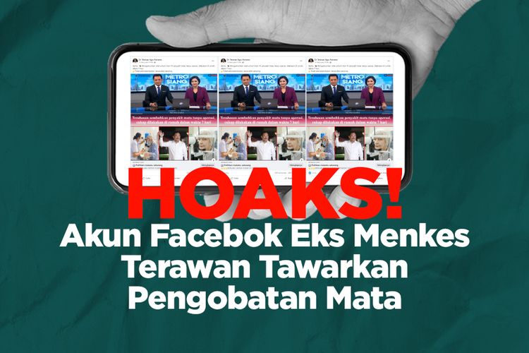 HOAKS! Akun Facebok Eks Menkes Terawan Tawarkan Pengobatan Mata