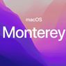 Apple Rilis MacOS Monterey, Bisa Nyambung dengan iOS
