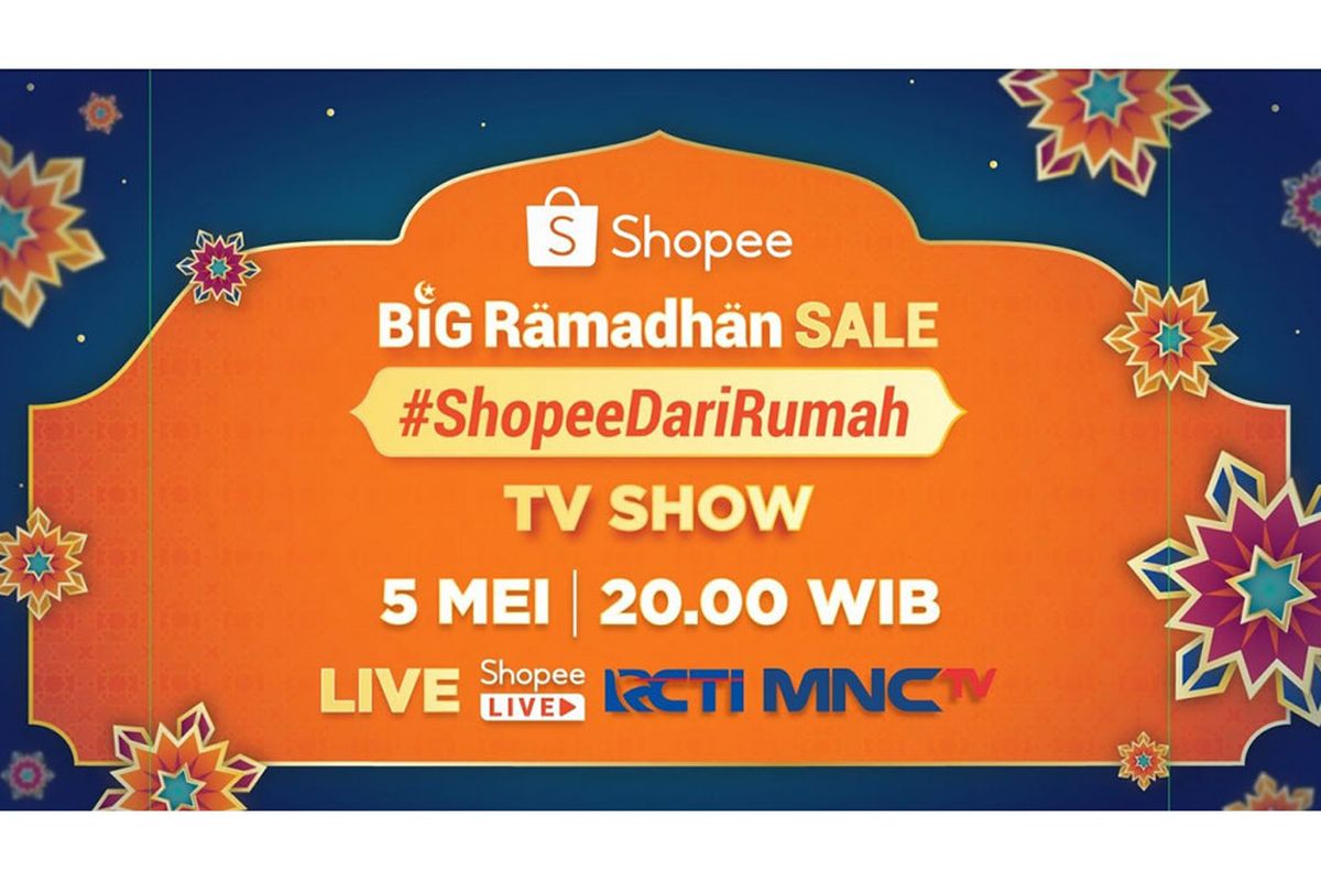 Shopee Big Ramadhan Sale #ShopeeDariRumah TV Show.