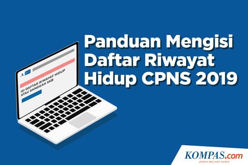 INFOGRAFIK: Panduan Mengisi Daftar Riwayat Hidup di SSCN CPNS 2019