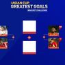 Segera Voting Gol Terbaik di Piala Asia, Widodo Cahyono Putro Vs Le Cong Vinh