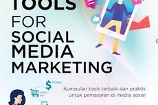 Tools For Social Media Marketing, Buku Pegangan Para Marketers di Era Digital
