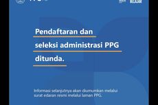 PPG Masih Ditunda, Cek Lagi 5 Hal Ini Sebelum Mendaftar