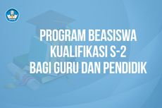 Kemendikbud Buka Program Beasiswa Kualifikasi S2 bagi Guru