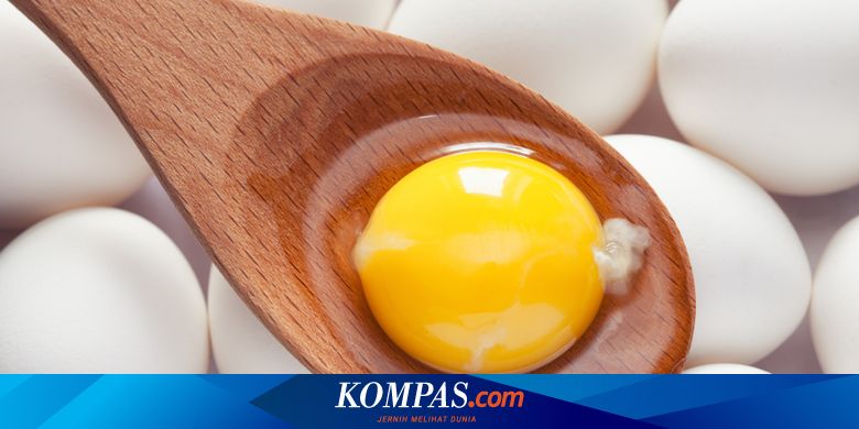 Ahli Gizi Jangan Pisahkan Kuning Telur Dari Putihnya Halaman All
