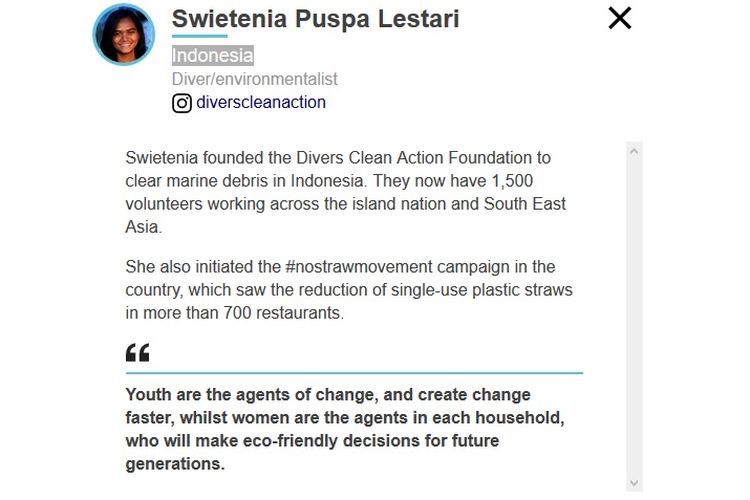 Swietenia Puspa Lestari masuk dalam daftar 100 perempuan berpengaruh dunia 2019 versi BBC. Swietenia masuk dalam daftar setelah mendirikan organisasi penyelam yang fokus pada masalah sampah di laut.