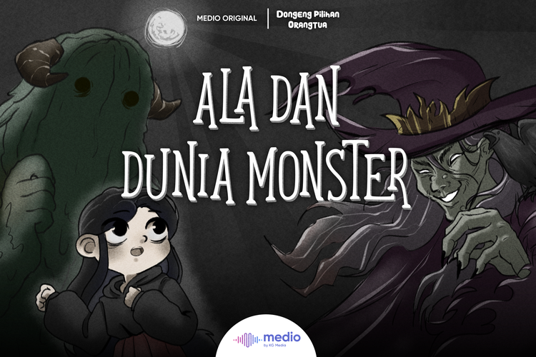 Ala dan Dunia Monster adalah serial dongeng terbaru yang dikeluarkan oleh Podcast Dongeng Pilihan Orangtua.