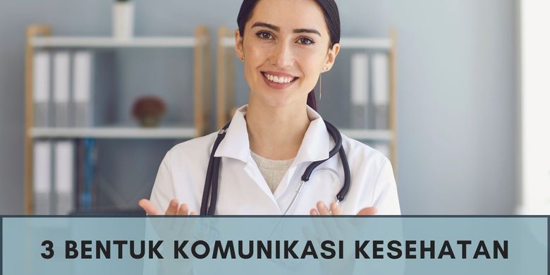 3 Bentuk Komunikasi Kesehatan